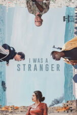 Nonton film I Was a Stranger (2026) - Pusatmovie21