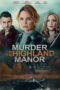 Film Murder in the Highland Manor 2026 Nonton film Murder in the Highland Manor (2026) - Pusatmovie21